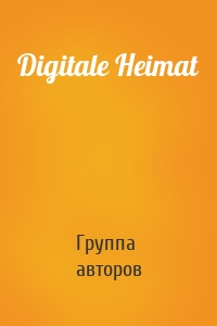 Digitale Heimat