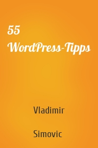 55 WordPress-Tipps