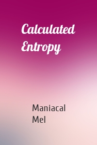 Calculated Entropy