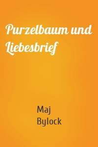 Purzelbaum und Liebesbrief