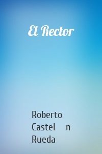 El Rector
