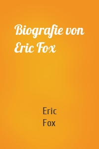 Biografie von Eric Fox
