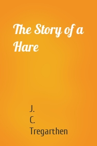 The Story of a Hare