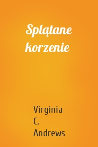 Splątane korzenie