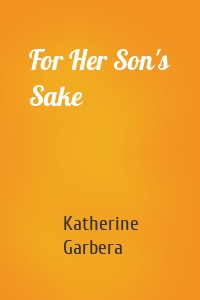 For Her Son's Sake