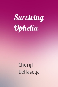 Surviving Ophelia