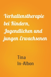 Verhaltenstherapie bei Kindern, Jugendlichen und jungen Erwachsenen