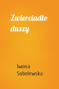 Zwierciadło duszy