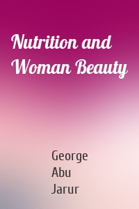 Nutrition and Woman Beauty