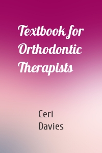 Textbook for Orthodontic Therapists