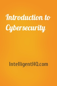 Introduction to Cybersecurity