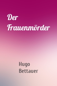 Der Frauenmörder