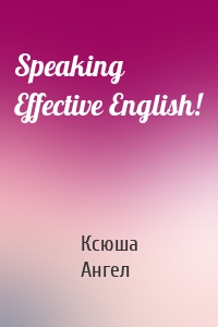 Speaking Effective English!