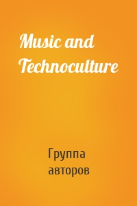 Music and Technoculture