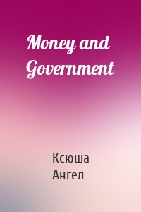 Money and Government