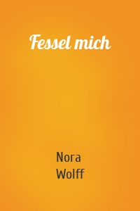 Fessel mich