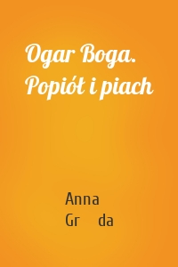 Ogar Boga. Popiół i piach