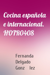 Cocina española e internacional. HOTR0408