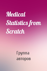 Medical Statistics from Scratch