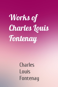 Works of Charles Louis Fontenay