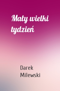 Mały wielki tydzień