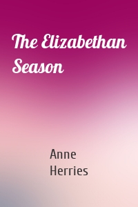 The Elizabethan Season