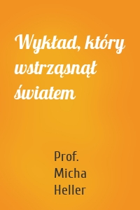 Wykład, który wstrząsnął światem