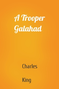 A Trooper Galahad