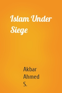 Islam Under Siege