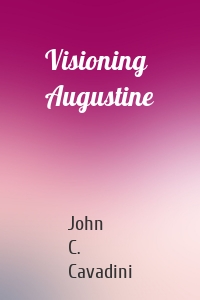 Visioning Augustine