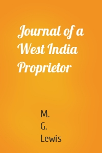 Journal of a West India Proprietor