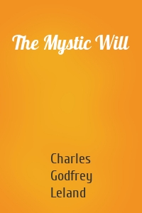 The Mystic Will