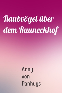 Raubvögel über dem Rauneckhof