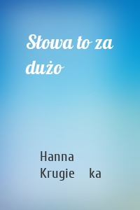 Słowa to za dużo