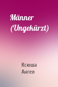 Männer (Ungekürzt)