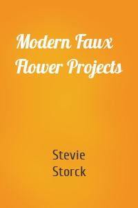 Modern Faux Flower Projects