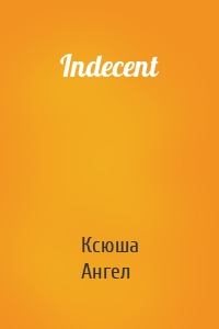 Indecent