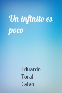 Un infinito es poco