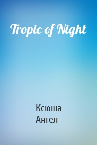 Tropic of Night