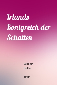 Irlands Königreich der Schatten
