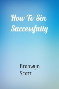 How To Sin Successfully