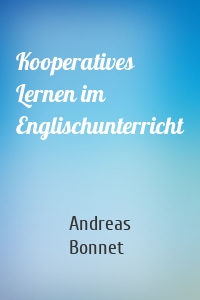 Kooperatives Lernen im Englischunterricht