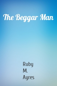 The Beggar Man