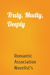 Truly, Madly, Deeply