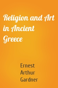 Religion and Art in Ancient Greece