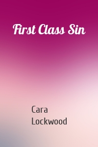 First Class Sin