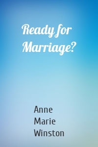 Ready for Marriage?