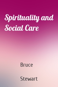 Spirituality and Social Care