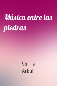 Música entre las piedras