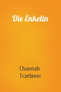 Die Enkelin